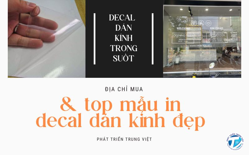 Decal dán kính trong suốt - Địa chỉ mua kèm top mẫu in decal dán kính đẹp